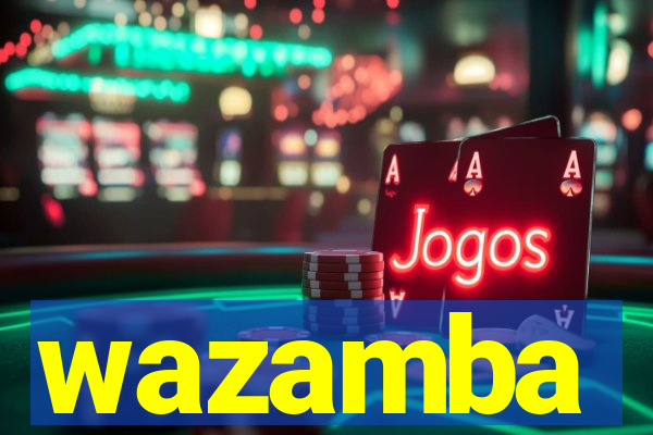 wazamba