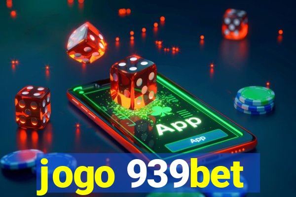 jogo 939bet