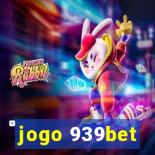 jogo 939bet