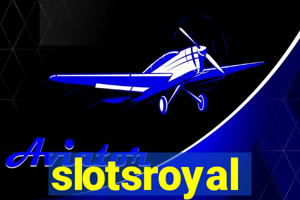 slotsroyal