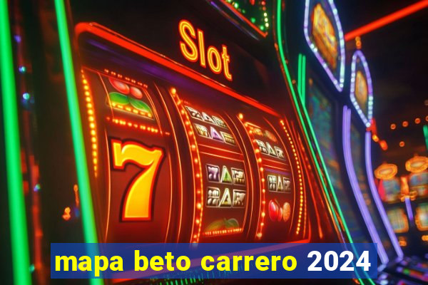 mapa beto carrero 2024