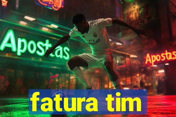 fatura tim