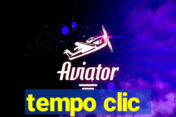 tempo clic