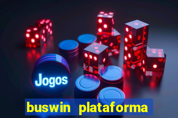 buswin plataforma de jogos