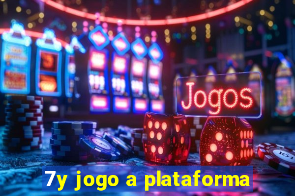 7y jogo a plataforma