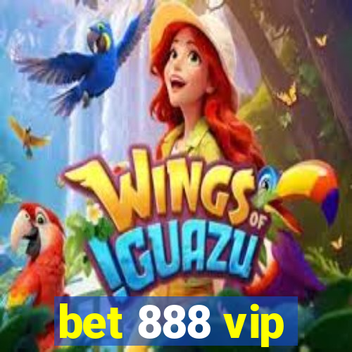 bet 888 vip