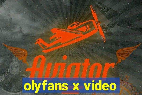 olyfans x video