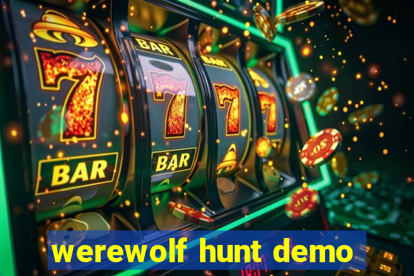 werewolf hunt demo