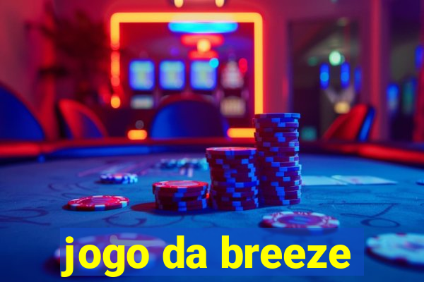 jogo da breeze