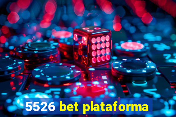 5526 bet plataforma