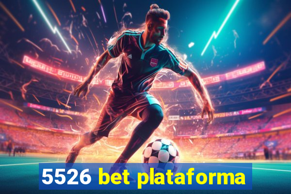 5526 bet plataforma