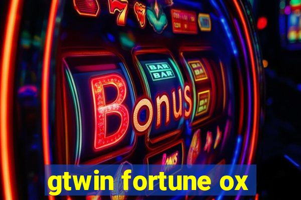 gtwin fortune ox