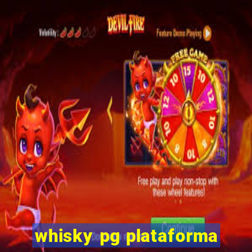 whisky pg plataforma