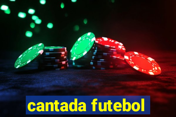 cantada futebol