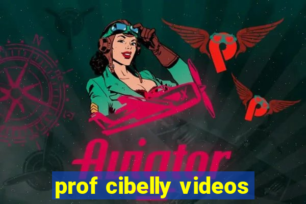 prof cibelly videos