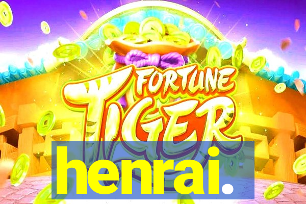 henrai.