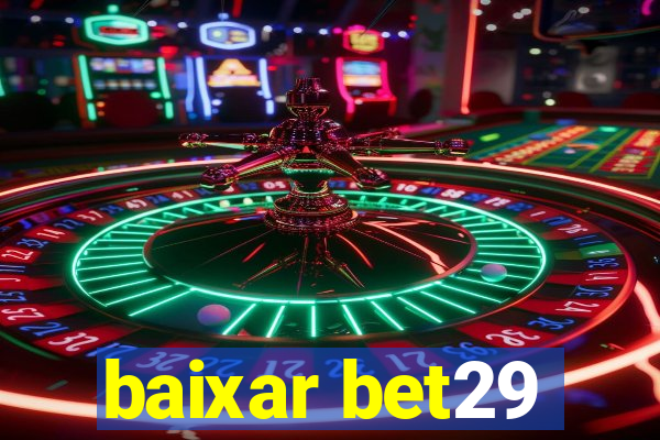 baixar bet29