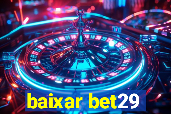 baixar bet29