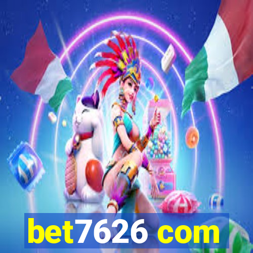 bet7626 com