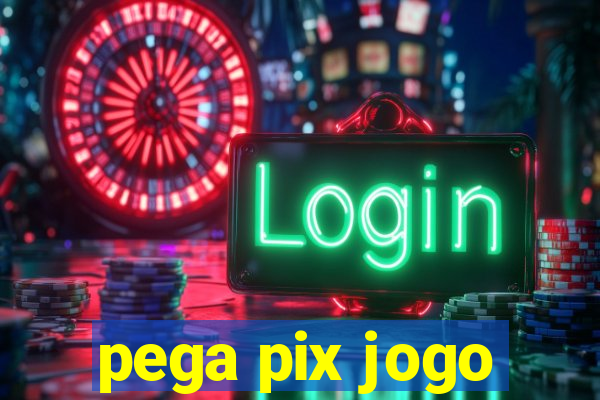 pega pix jogo