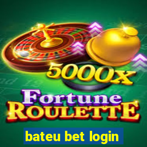 bateu bet login