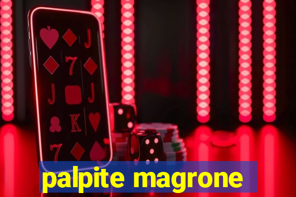 palpite magrone