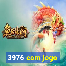 3976 com jogo