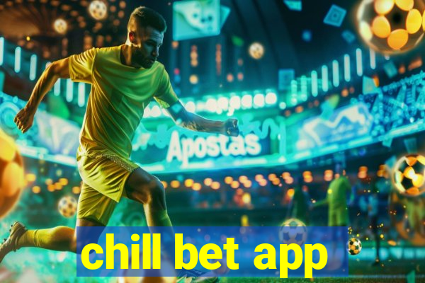 chill bet app