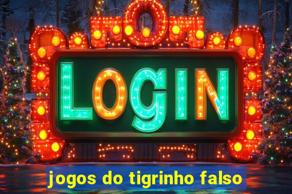 jogos do tigrinho falso