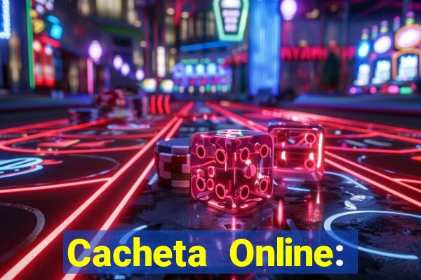 Cacheta Online: Jogo de Cartas