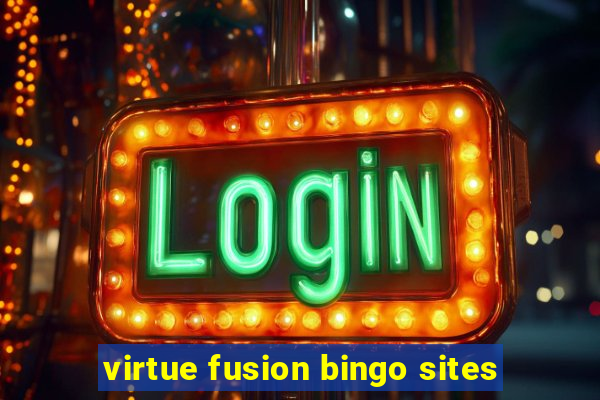 virtue fusion bingo sites