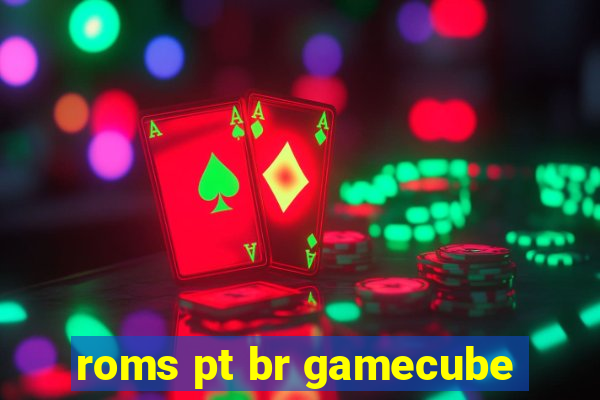 roms pt br gamecube