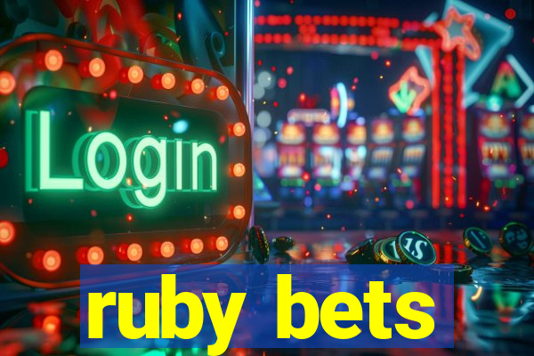 ruby bets