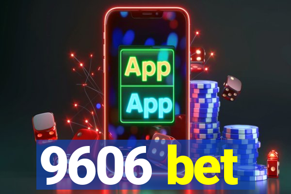 9606 bet