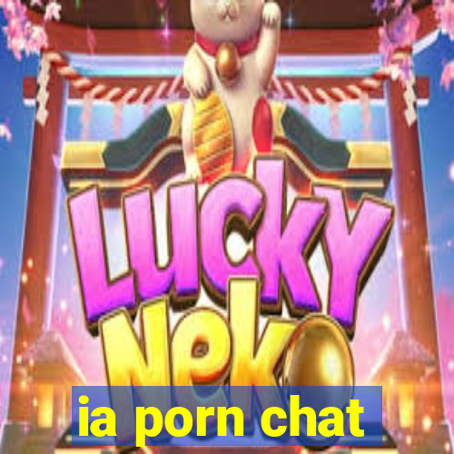 ia porn chat