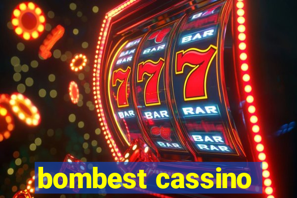 bombest cassino