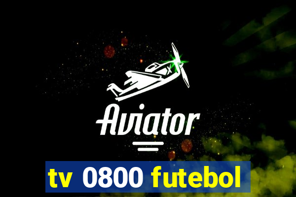 tv 0800 futebol