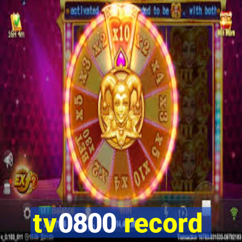 tv0800 record