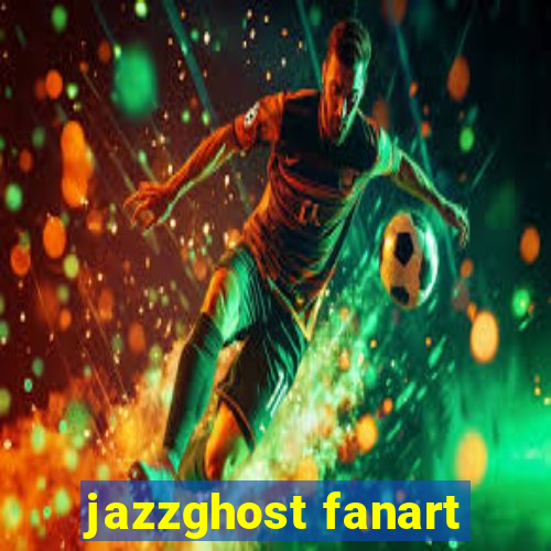 jazzghost fanart