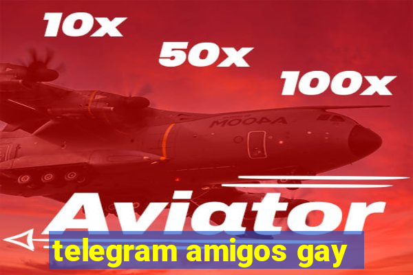 telegram amigos gay