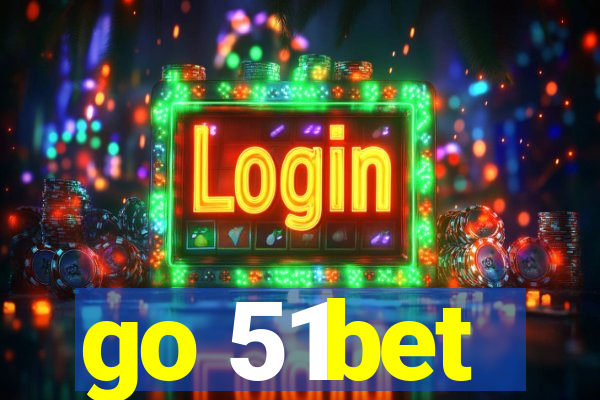 go 51bet