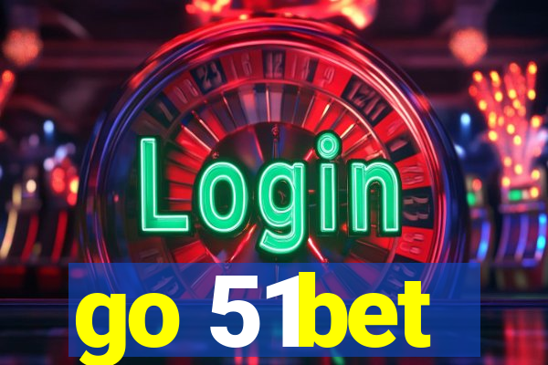 go 51bet