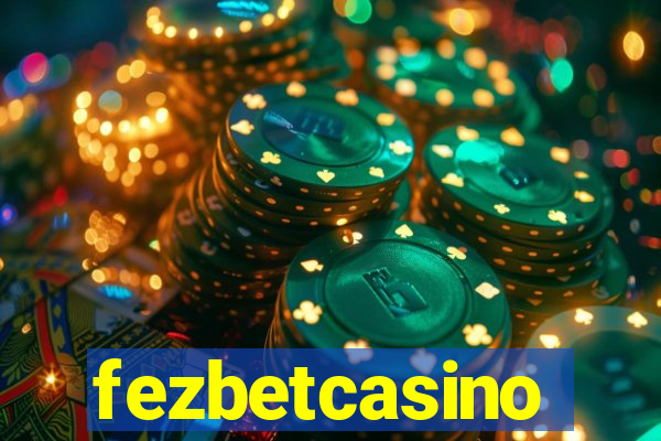 fezbetcasino