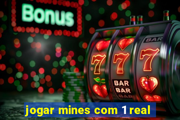 jogar mines com 1 real