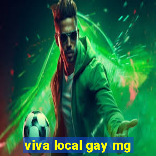 viva local gay mg