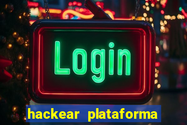 hackear plataforma de jogos