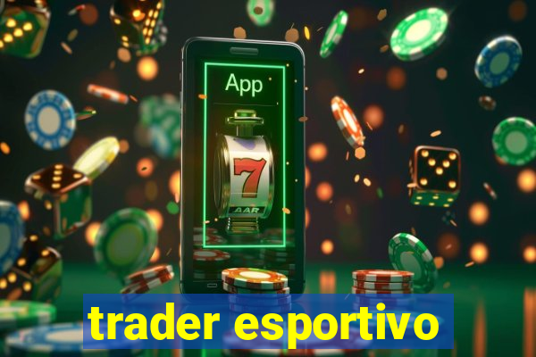 trader esportivo