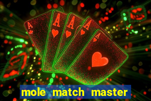 mole match master ganha dinheiro