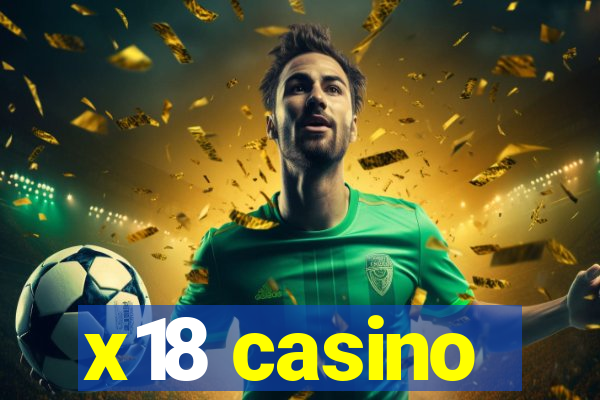 x18 casino