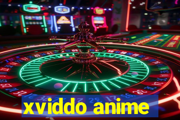 xviddo anime